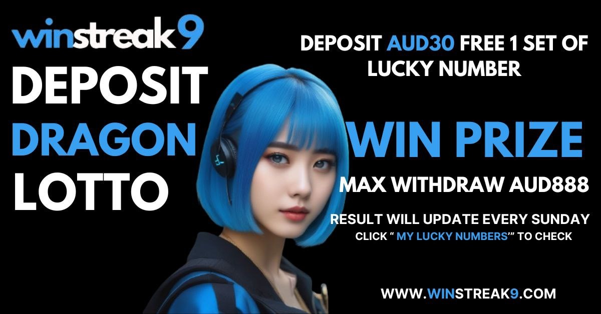 Winstreak9-AUS Deposit Dragon Lotto